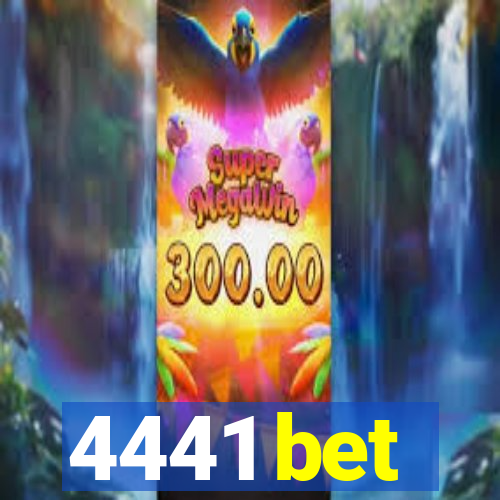 4441 bet